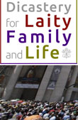 The Website of the Dicastery for the Laity, the Family and Life is born!